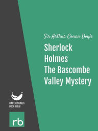 Title: The Adventures Of Sherlock Holmes - Adventure IV - The Bascombe Valley Mystery (Audio-eBook), Author: Doyle