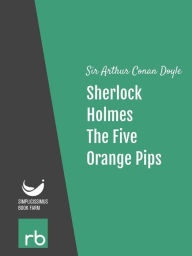 Title: The Adventures Of Sherlock Holmes - Adventure V - The Five Orange Pips (Audio-eBook), Author: Doyle