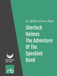 Title: The Adventures Of Sherlock Holmes - Adventure VIII - The Adventure Of The Speckled Band (Audio-eBook), Author: Doyle