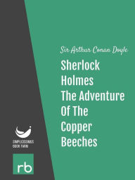 Title: The Adventures Of Sherlock Holmes - Adventure XII - The Adventure Of The Copper Beeches (Audio-eBook), Author: Doyle