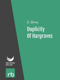 Title: Duplicity Of Hargraves (Audio-eBook), Author: O. Henry