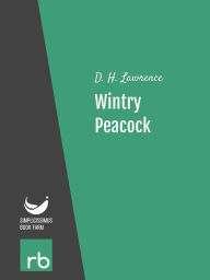 Title: Wintry Peacock (Audio-eBook), Author: Lawrence