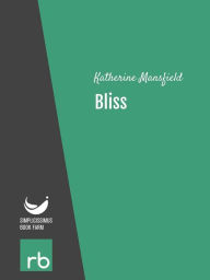 Title: Bliss (Audio-eBook), Author: Mansfield