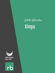 Title: Xingu (Audio-eBook), Author: Wharton