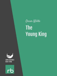 Title: The Young King (Audio-eBook), Author: Wilde