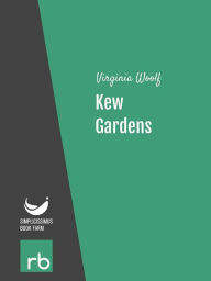 Title: Kew Gardens (Audio-eBook), Author: Woolf
