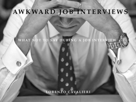 Awkward Job Interviews By Lorenzo Cavalieri Nook Book Ebook