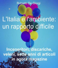 Title: L'Italia e l'ambiente: un rapporto difficile, Author: Roberto De Giorgi