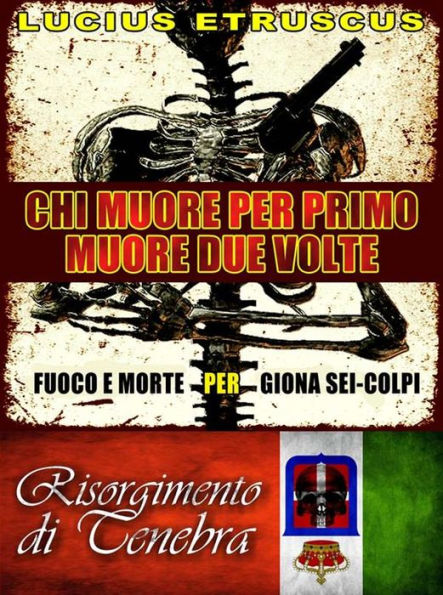 Chi muore per primo, muore due volte (Giona Sei-Colpi 4)