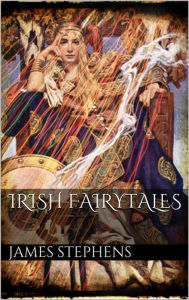 Title: Irish Fairytales, Author: James Stephens