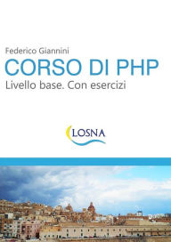 Title: Corso di PHP. Livello base. Con esercizi, Author: Federico Giannini