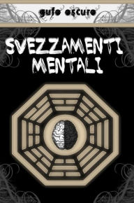 Title: Svezzamenti Mentali, Author: Sergio Giansoldati