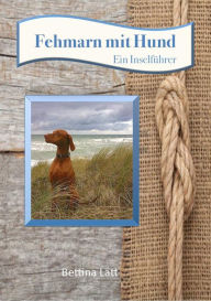 Title: Fehmarn mit Hund, Author: Bettina Latt