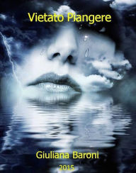 Title: Vietato Piangere, Author: Giuliana Baroni