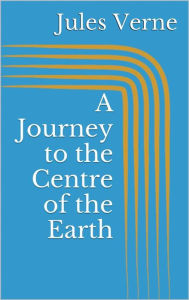 Title: A Journey to the Centre of the Earth, Author: Jules Verne