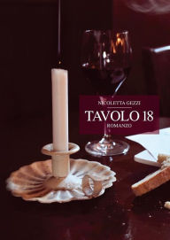 Title: Tavolo 18, Author: Nicoletta Gezzi