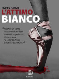 Title: L'attimo bianco, Author: Filippo Nativo