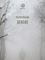 Title: Dentro, Author: Pietro Mauro
