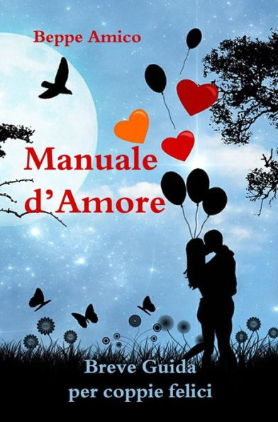 Manuale d'amore - Breve Guida per coppie felici