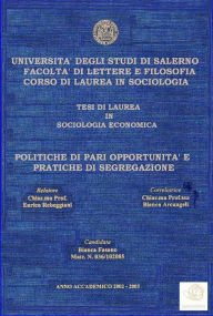 Title: Tesi: Politiche di pari opportunità e pratiche di segregazione, Author: Bianca Fasano