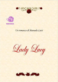 Title: Lady Lucy, Author: Manuela Laici