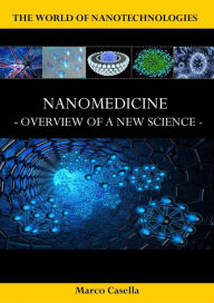 Title: Nanomedicine - Overview of a new science, Author: Marco Casella