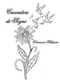 Title: Cacciatori di sogni, Author: Domenico Schipani