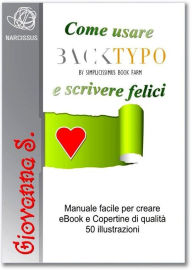 Title: Come usare BackTypo e scrivere felici, Author: Giovanna's