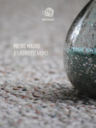 Title: Fuoritempo, Author: Pietro Mauro