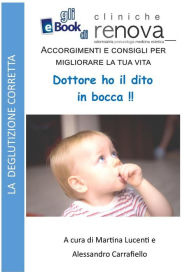 Title: Dottore ho un dito in bocca!, Author: Dott.ssa Martina Lucenti