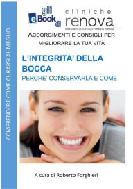 Title: L'integrità della bocca, Author: Dott. Roberto Forghieri