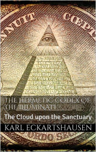 Title: The Hermetic Codex of the Illuminati, Author: Karl Eckartshausen