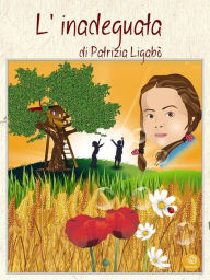 Title: L'inadeguata, Author: Patrizia Ligabò