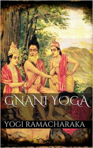 Title: Gnani Yoga, Author: Yogi Ramacharaka