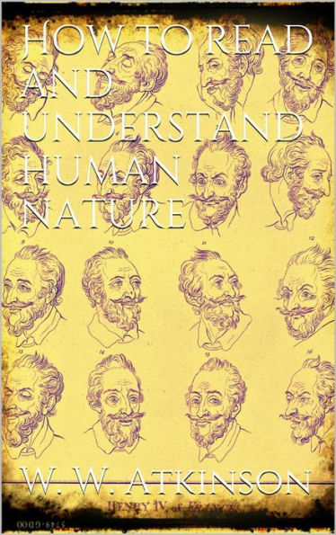 How to Read and Understand Human Nature