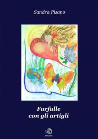 Title: Farfalle con gli Artigli, Author: Sandra Pisano