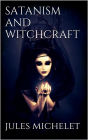 Satanism and Witchcraft