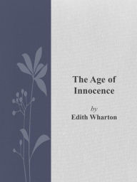 Title: The Age of Innocence, Author: Edith Wharton