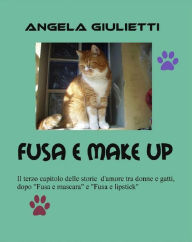 Title: Fusa e make up, Author: Angela Giulietti