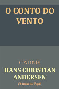 Title: O Conto do Vento, Author: Hans Christian Andersen