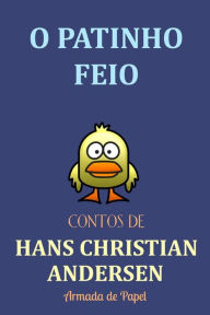 Title: O Patinho Feio, Author: Hans Christian Andersen