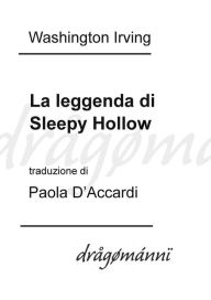 Title: La leggenda di Sleepy Hollow, Author: Washington Irving