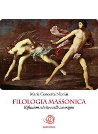 Title: Filologia massonica, Author: Maria Concetta Nicolai