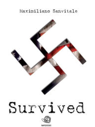 Title: Survived, Author: Maximiliano Sanvitale