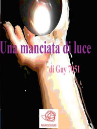 Title: Una manciata di luce, Author: Guy 7051