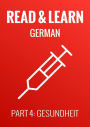 Read & Learn German - Deutsch lernen - Part 4: Gesundheit