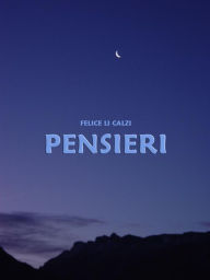 Title: Pensieri, Author: Felice Li Calzi