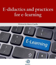 Title: E-didactics and practices for e-learning, Author: Marco Casella