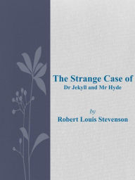 Title: The Strange Case of Dr Jekyll and Mr Hyde, Author: Robert Louis Stevenson