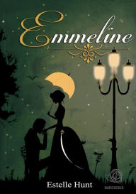 Title: Emmeline, Author: Estelle Hunt